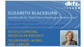 Nobel Lecture with Elizabeth Blackburn - Nobel Laureate in Medicine or Physiology 2009